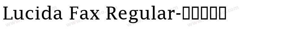 Lucida Fax Regular字体转换